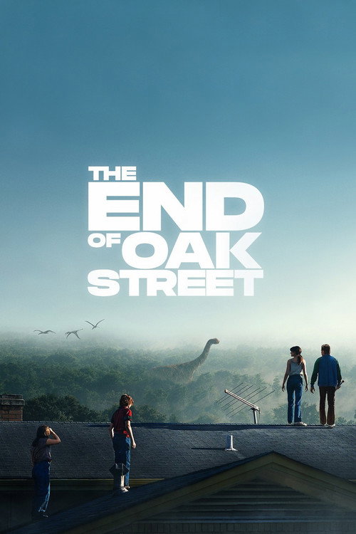 Poster: The End of Oak Street