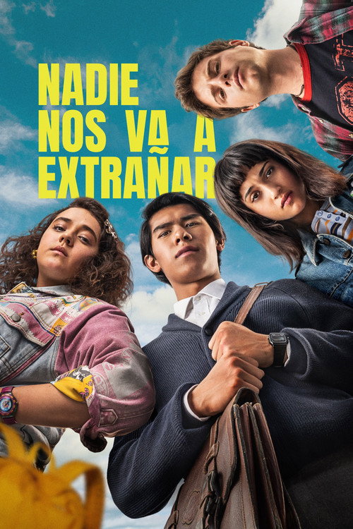 Постер: Nadie nos va a extrañar